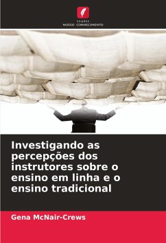 Cover Investigando as percepções dos instrutores sobre o ensino em linha e o ensino tradicional