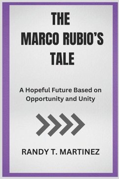 The Marco Rubio's Tale - Martinez, Randy T