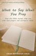 What to Say When You Pray - Bild 1