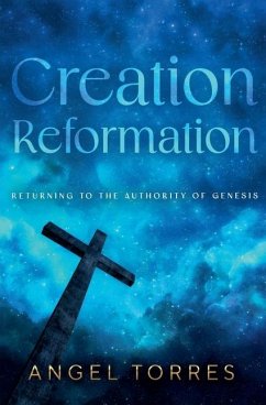 Creation Reformation - Torres, Angel