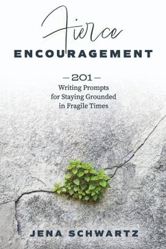 Fierce Encouragement - Schwartz, Jena