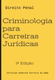 Criminologia Para Carreiras Jurídicas (eBook, PDF) Criminologia Para Carreiras Jurídicas (eBook, PDF)