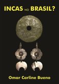 Incas No Brasil? (eBook, ePUB)