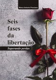 Seis Fases Da Libertação (eBook, ePUB) Seis Fases Da Libertação (eBook, ePUB)
