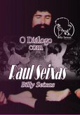 O Diálogo Com Raul Seixas - O Mestre Wothan (eBook, ePUB)