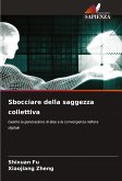 Sbocciare della saggezza collettiva