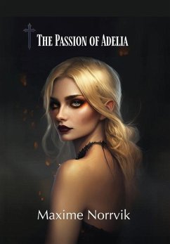 The Passion of Adelia - Norrvik, Maxime