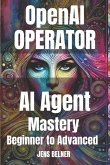 OpenAI Operator AI Agent Mastery 2025