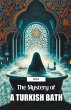 The Mystery of a Turkish Bath - Bild 1
