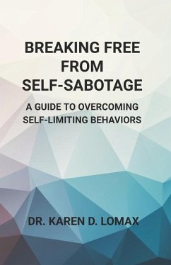 Cover Breaking Free From Self-Sabotage