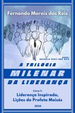 A Trilogia Milenar Da Liderança Livro 1 (eBook, ePUB) A Trilogia Milenar Da Liderança Livro 1 (eBook, ePUB)