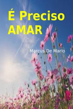 Cover É Preciso Amar (eBook, ePUB)