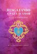 Resgatando A Paz E O Amor (eBook, ePUB) - Bild 1
