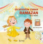 En Sevdigim Zaman Ramazan En Sevdigim Zaman Ramazan