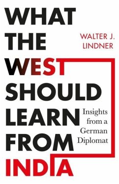 What the West Should Learn from India - Lindner,, Walter J.