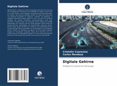 Digitale Gehirne - Cuarezma, Cristofer;Mendoza, Carlos