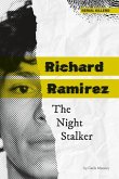 Richard Ramirez: The Night Stalker