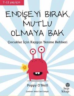 Endiseyi Birak, Mutlu Olmaya Bak - O&