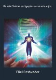 Os Sete Chakras Em Ligação Com Os Sete Anjos (eBook, ePUB)