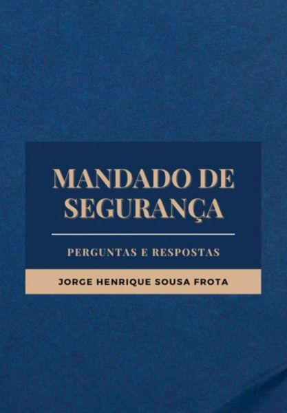 Mandado De Segurança (eBook, PDF) Mandado De Segurança (eBook, PDF)