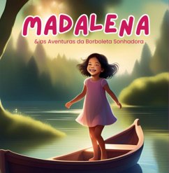 Cover Madalena & As Aventuras Da Borboleta Sonhadora (eBook, PDF)