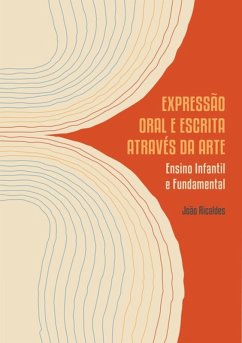 Expressão Oral E Escrita Através Da Arte (eBook, PDF) - Ricaldes, João