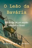 O Leão Da Bavária (eBook, PDF)