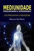 Mediunidade: Perguntando E Aprendendo (eBook, ePUB)