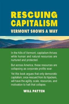 Rescuing Capitalism Vermont Shows a Way - Patten, Will