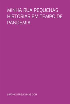 Cover Minha Rua Pequenas Histórias Em Tempo De Pandemia (eBook, PDF)