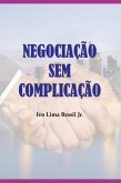 Negociação Sem Complicação (eBook, ePUB)