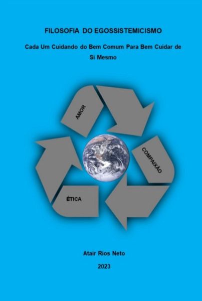 Filosofia Do Egossistemicismo (eBook, PDF) Filosofia Do Egossistemicismo (eBook, PDF)