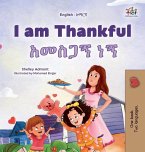 I am Thankful (English Amharic Bilingual Children's Book)