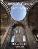 Armenia's Classical Architecture Armenia's Classical Architecture