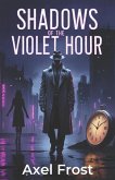 Shadows Of The Violet Hour