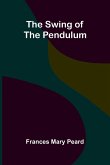 The Swing of the Pendulum The Swing of the Pendulum