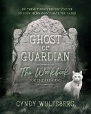 Ghost or Guardian Workbook Ghost or Guardian Workbook