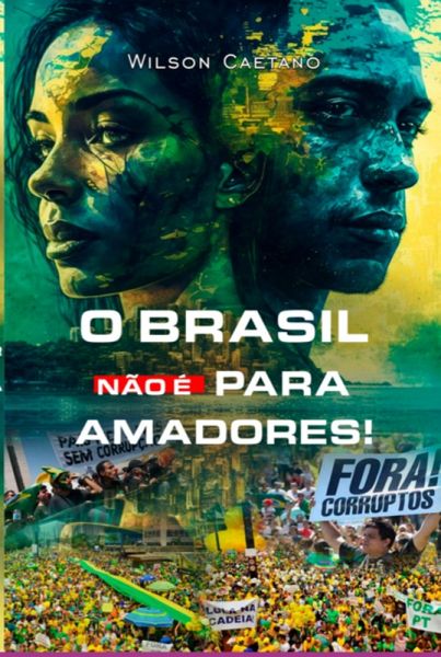 O Brasil Não É Para Amadores (eBook, PDF) O Brasil Não É Para Amadores (eBook, PDF)