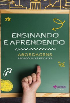 Ensinando E Aprendendo: Abordagens Pedagógicas Eficazes (eBook, ePUB) - Aracre;, Adilson Lima Pereira Itamar Ernandes José Carlos Vitorino Luana Aparecida Rubio