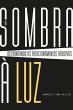 Da Sombra À Luz (eBook, PDF) - Bild 1