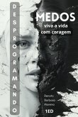 Desprogramando Os Medos (eBook, ePUB) Desprogramando Os Medos (eBook, ePUB)