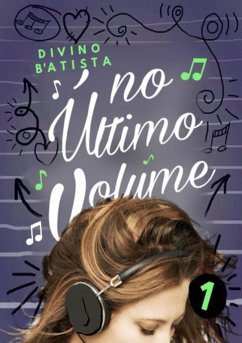 No Último Volume (eBook, ePUB) - B'Atista, Divino