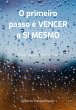 O Primeiro Passo É Vencer A Si Mesmo... - Bild 1