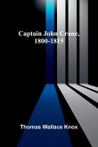Captain John Crane, 1800-1815 Captain John Crane, 1800-1815
