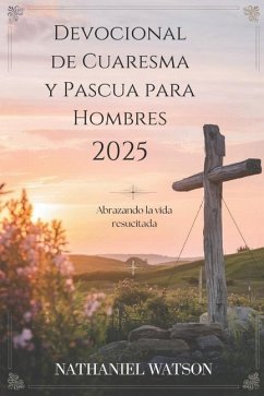 Cover Devocional de Cuaresma y Pascua para Hombres 2025