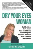 Dry Your Eyes Woman