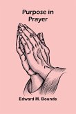 Purpose in Prayer Purpose in Prayer
