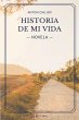Historia de mi vida (Novela) - Bild 1