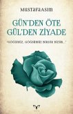 Günden Öte Gülden Ziyade Günden Öte Gülden Ziyade