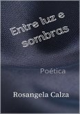 Entre Luz E Sombras (eBook, PDF)